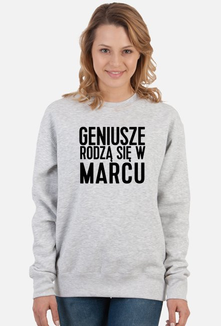 bluza geniusze rodzą się w marcu