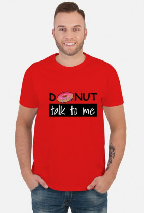 Donut talk to me WHITE