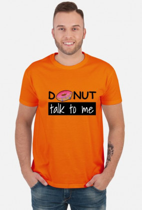 Donut talk to me WHITE