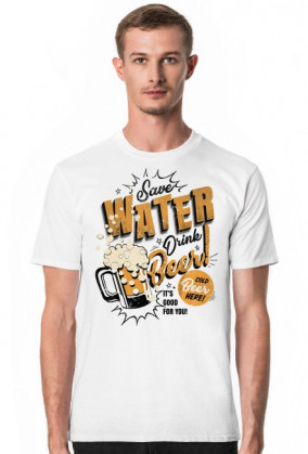 Save water drink beer koszulka