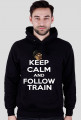 Keep Calm Follow Train bluza