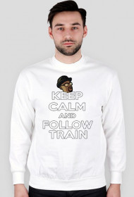 Keep Calm Follow Train bluza