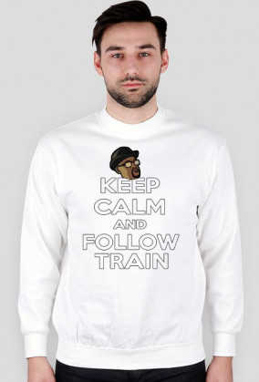 Keep Calm Follow Train bluza
