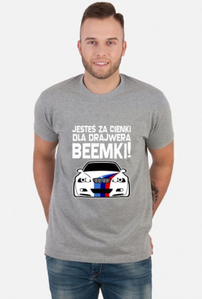 M3 E46 - Dla beemki za cienki (koszulka męska) jasna grafika