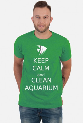 Keep Calm and Clean Aquarium - biały napis