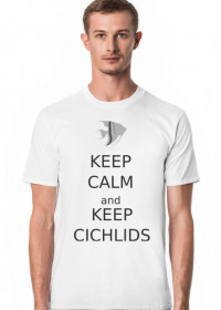 Keep Calm and Keep Cichlids - biała koszulka