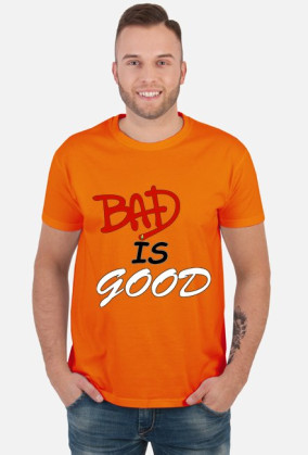 Koszulka Bad is Good
