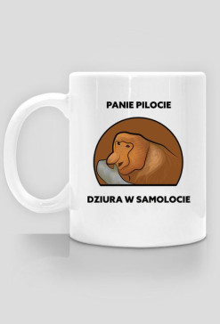 Kubek, Panie pilocie dziura w samolocie