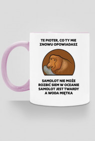 Kubek kolor, Te Pioter, co ty mie znowu opowiadasz