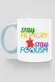 Stay Hungry. Stay Foolish.