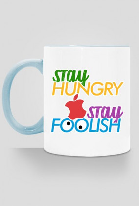 Stay Hungry. Stay Foolish.
