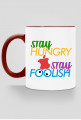 Stay Hungry. Stay Foolish.
