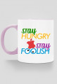 Stay Hungry. Stay Foolish.