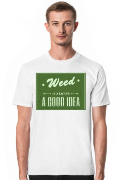 420 Culture - Weed is Always Good Idea