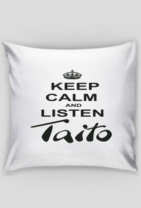 Keep Calm TAITO Poduszka