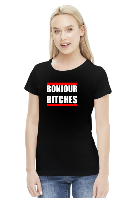 Bonjour bitches - koszulka damska