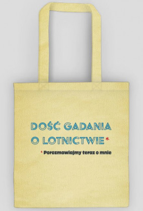 Torba Dość gadania o lotnictwie