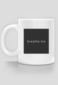 breathe me mug black logo