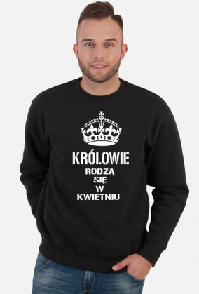 BLUZA KRÓLOWIE RODZĄ SIĘ W KWIETNIU MĘSKA CZARNA