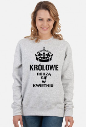 BLUZA KRÓLOWE RODZĄ SIĘ W KWIETNIU DAMSKA BIAŁA