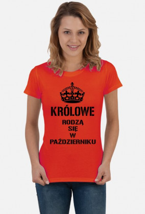 KOSZULKA KRÓLOWE RODZĄ SIĘ W PAŹDZIERNIKU DAMSKA CZARNY NAPIS