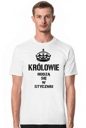 KOSZULKA KRÓLOWIE RODZĄ SIĘ W STYCZNIU MĘSKA CZARNY NAPIS