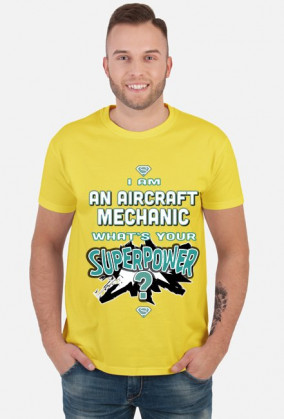 Koszulka męska I am an aircraft mechanic,