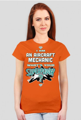 Koszulka damska, I am an aircraft mechanic