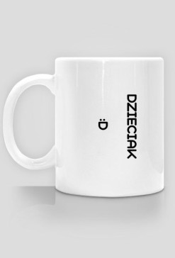 KUBEK z napisem "DZIECIAK"