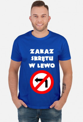 Zakaz skrętu w lewo V2 (koszulka męska) jasna grafika