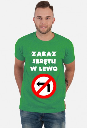 Zakaz skrętu w lewo V2 (koszulka męska) jasna grafika