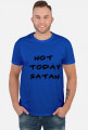 T-shirt "Not today Satan"