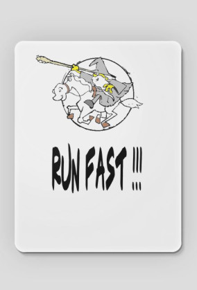 Run fast