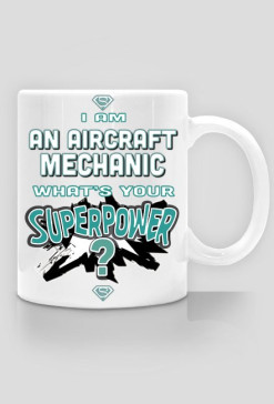 Kubek, I am an aircraft mechanic