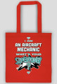Torby, I am an aircraft mechanic