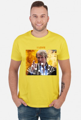 I LOVE MICHAEL BAY T-SHIRT