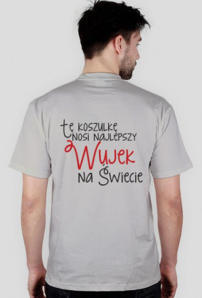 Koszulka  dla najlepszego Wujka Antosia