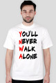 You'll Never Walk Alone