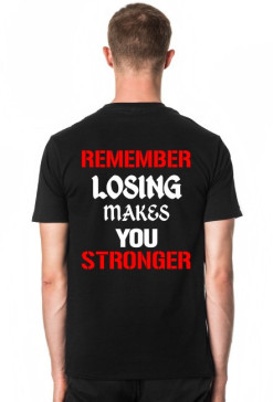 Koszulka na silownię Losing Makes You Stronger