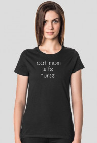 cat mom / wife / nurse