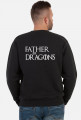 Father of Dragons Gra o tron bluza męska czarna