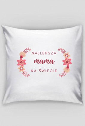 Poduszka dla mamy