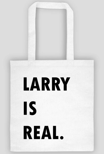 Torba H.S. "Larry is real."
