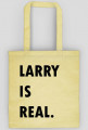 Torba H.S. "Larry is real."