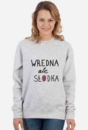 Bluza WREDNA ALE SŁODKA