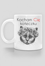 KUBEK - Kocham Cię koteczku