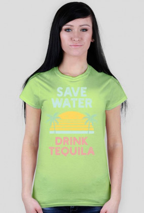 Save water drink Tequila - Royal Street - damska