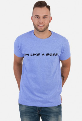 Like a boss (czarny napis) TSHIRT Men (Różne kolory)