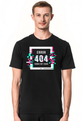 Pixel Art - Napis Error 404 Human not found - glitch - glicz - męska koszulka