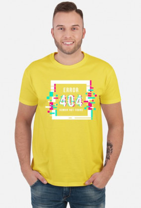 Pixel Art - Napis Error 404 Human not found - glitch - glicz - męska koszulka